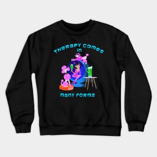 Therapy Comes in Many Forms (Poodles & Cocktails) Crewneck Sweatshirt